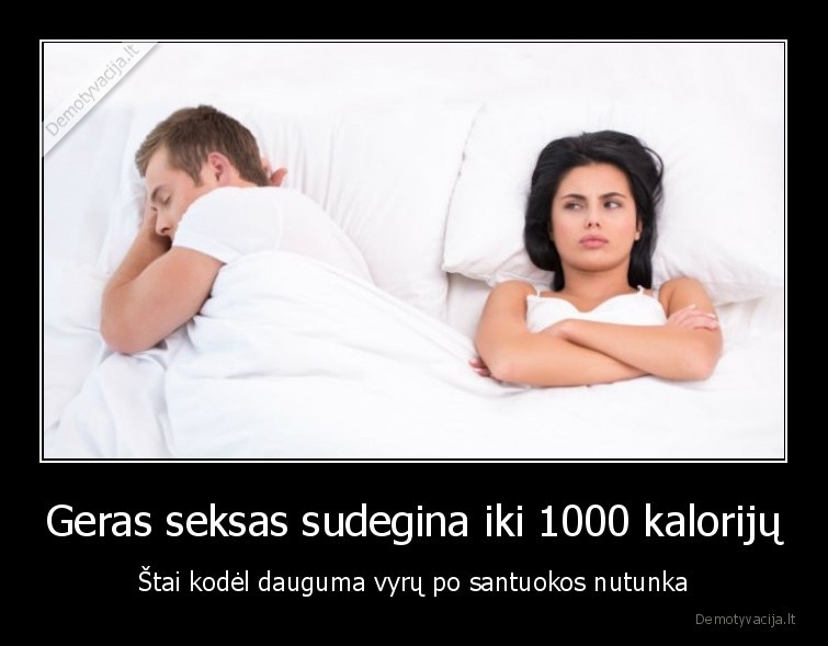 Geras seksas sudegina iki 1000 kalorijų - Štai kodėl dauguma vyrų po santuokos nutunka. 