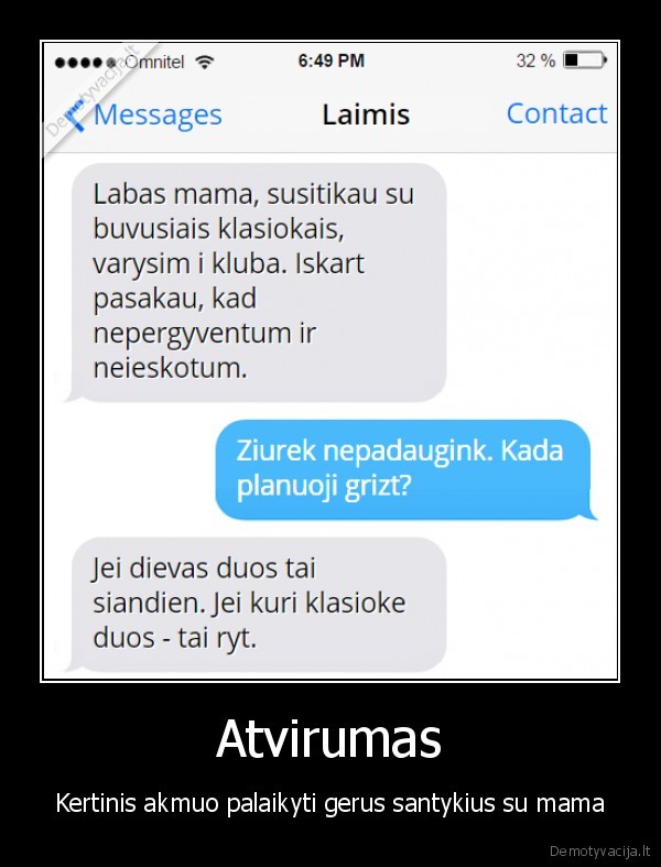 Atvirumas - Kertinis akmuo palaikyti gerus santykius su mama. 