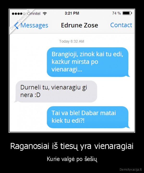 Raganosiai iš tiesų yra vienaragiai - Kurie valgė po šešių. 