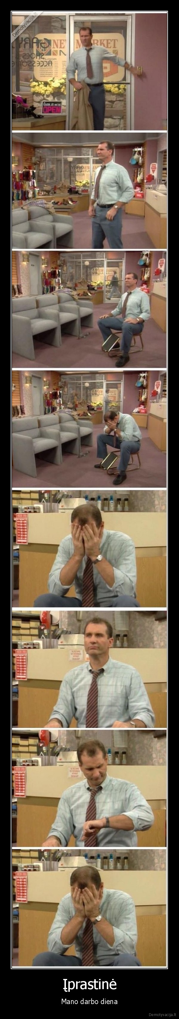 Įprastinė - Mano darbo diena. 