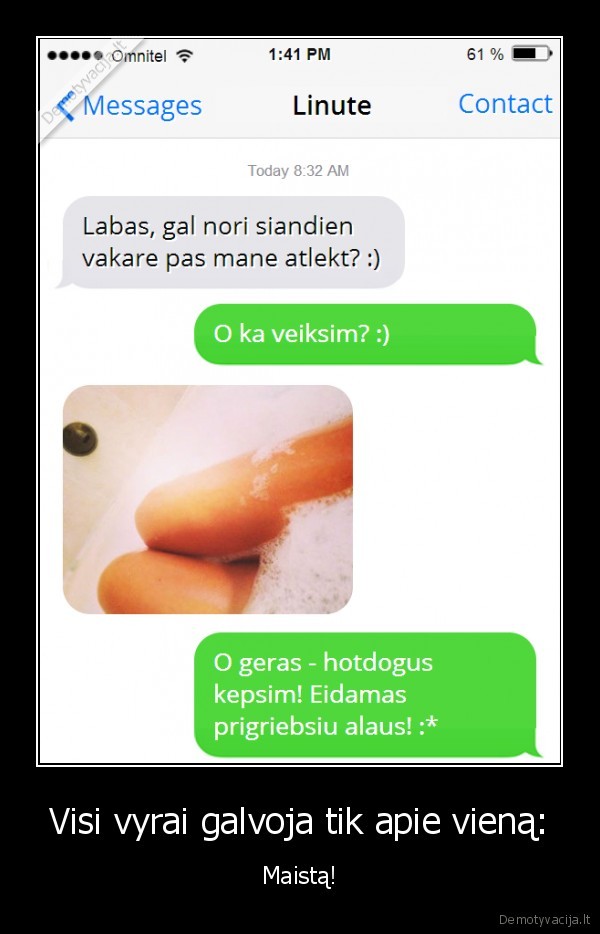 Visi vyrai galvoja tik apie vieną: - Maistą!. 