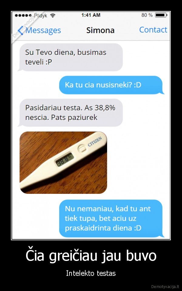 Čia greičiau jau buvo - Intelekto testas. 