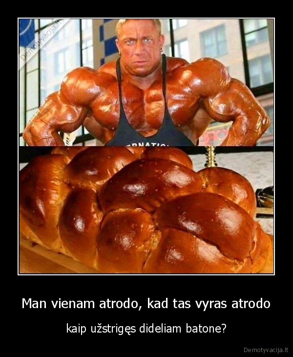 Man vienam atrodo, kad tas vyras atrodo - kaip užstrigęs dideliam batone?. 
