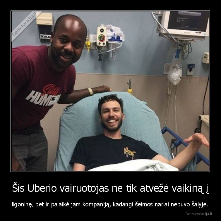 Šis Uberio vairuotojas ne tik atvežė vaikiną į - ligoninę, bet ir palaikė jam kompaniją, kadangi šeimos nariai nebuvo šalyje.. 