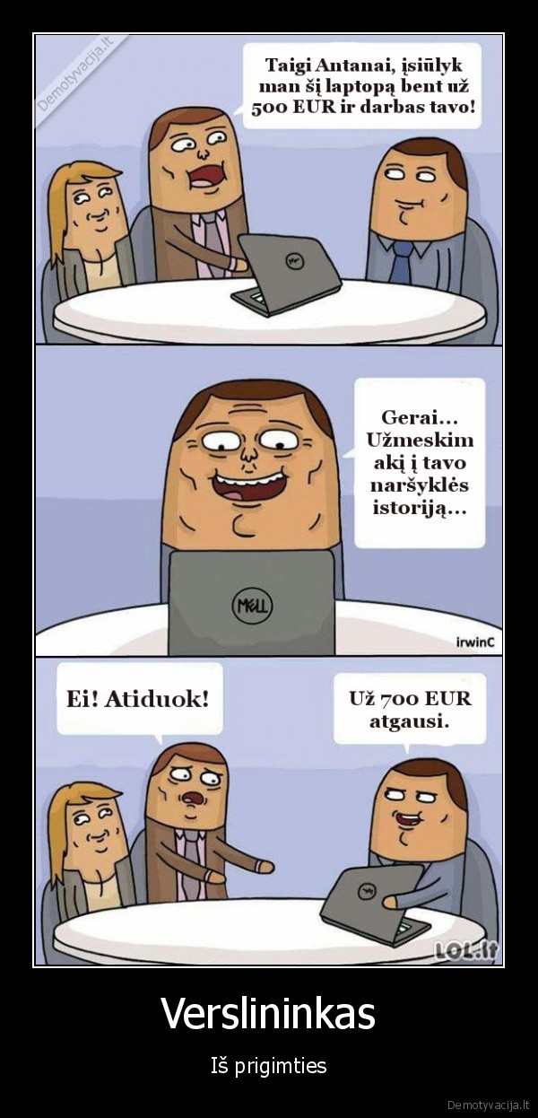 Verslininkas - Iš prigimties. 