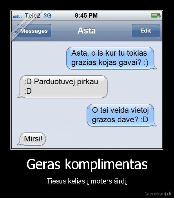 Geras komplimentas - Tiesus kelias į moters širdį. 