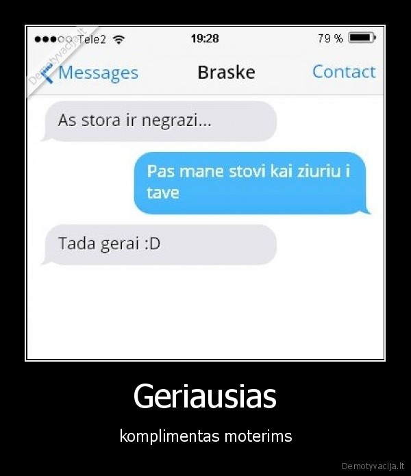 Geriausias - komplimentas moterims. 