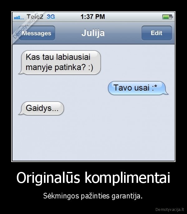 Originalūs komplimentai - Sėkmingos pažinties garantija.. 