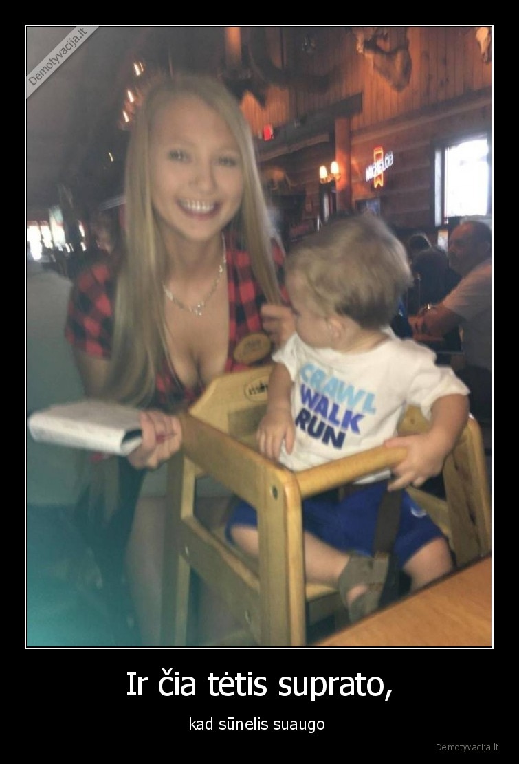 Ir čia tėtis suprato, - kad sūnelis suaugo . 
