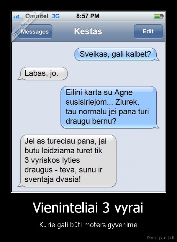 Vieninteliai 3 vyrai - Kurie gali būti moters gyvenime. 