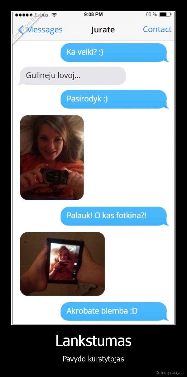 Lankstumas - Pavydo kurstytojas. 