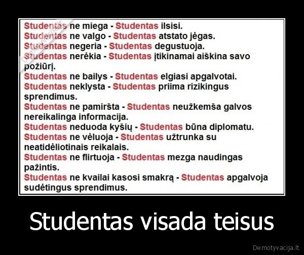Studentas visada teisus. 