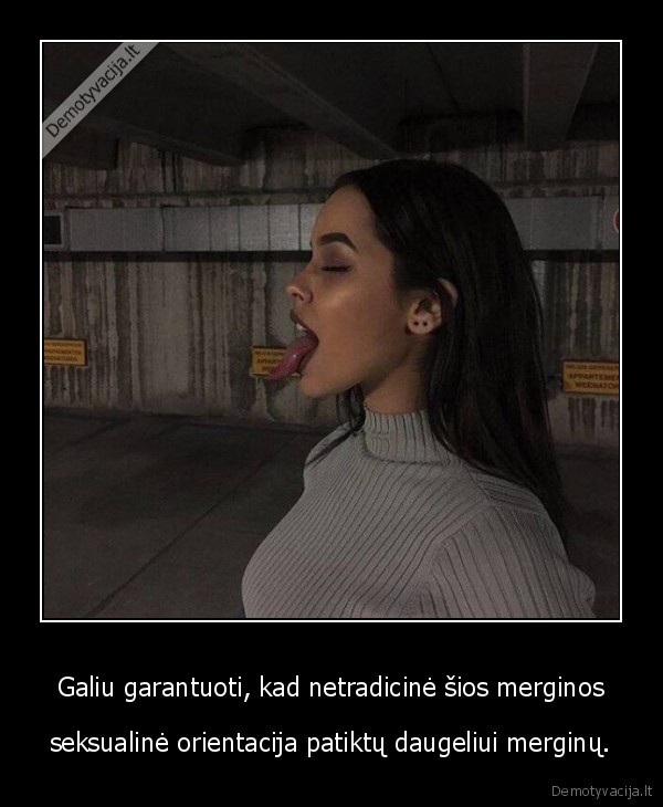 Galiu garantuoti, kad netradicinė šios merginos - seksualinė orientacija patiktų daugeliui merginų.. 