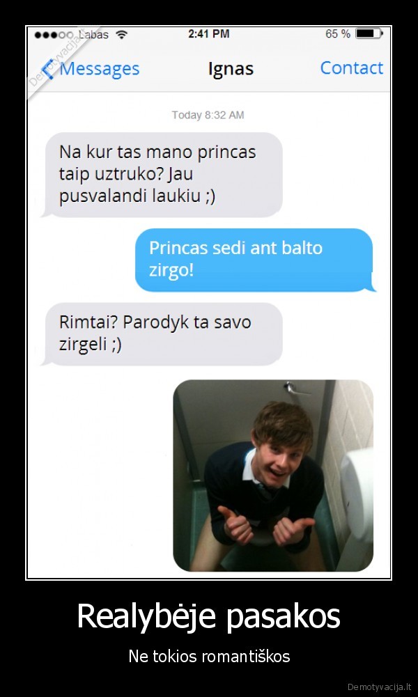 Realybėje pasakos - Ne tokios romantiškos. 