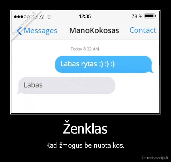 Ženklas - Kad žmogus be nuotaikos.. 