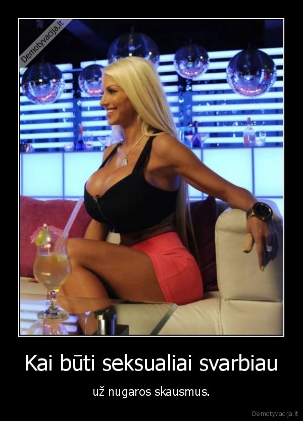 Kai būti seksualiai svarbiau - už nugaros skausmus.. 