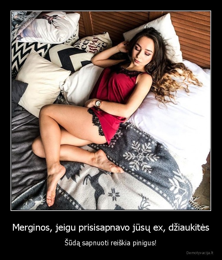 Merginos, jeigu prisisapnavo jūsų ex, džiaukitės - Šūdą sapnuoti reiškia pinigus!. 