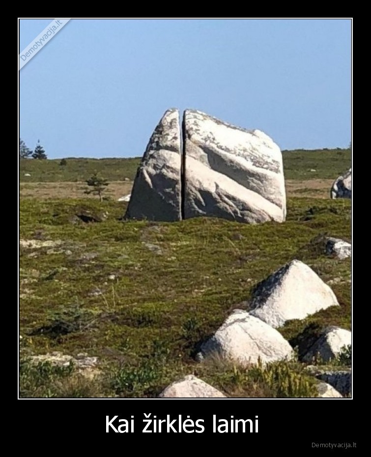 Kai žirklės laimi . 