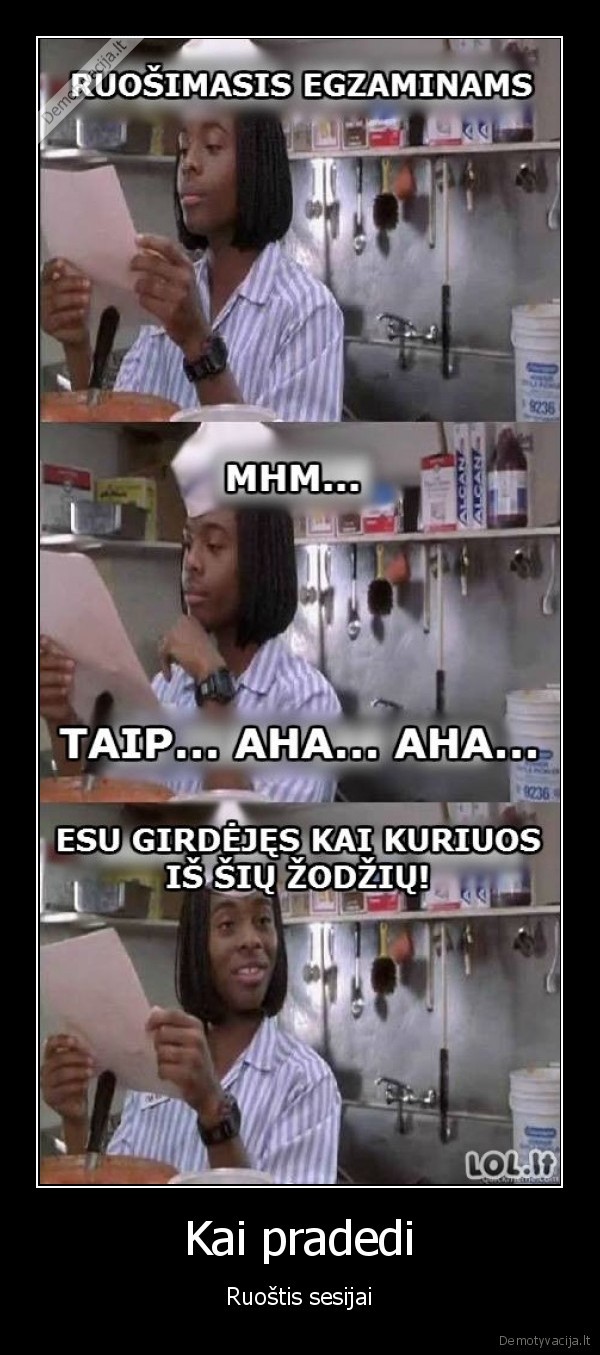 Kai pradedi - Ruoštis sesijai. 