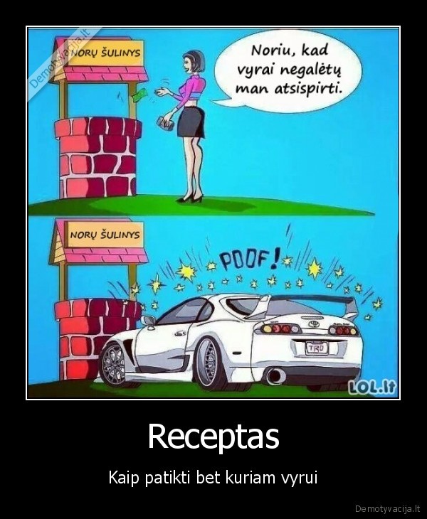Receptas - Kaip patikti bet kuriam vyrui. 