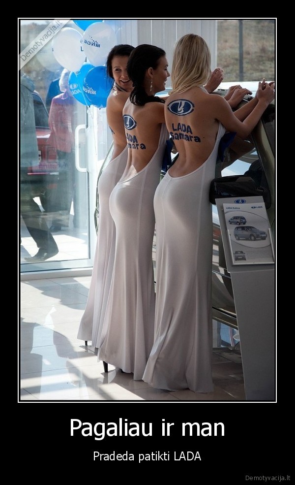 Pagaliau ir man - Pradeda patikti LADA. 