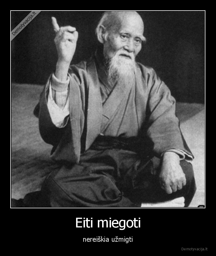 Eiti miegoti - nereiškia užmigti