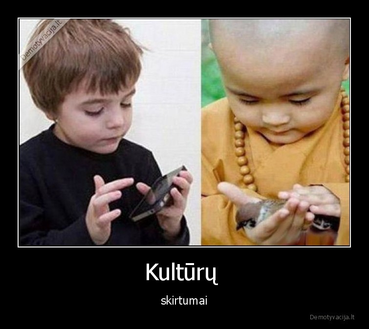 Kultūrų  - skirtumai. 