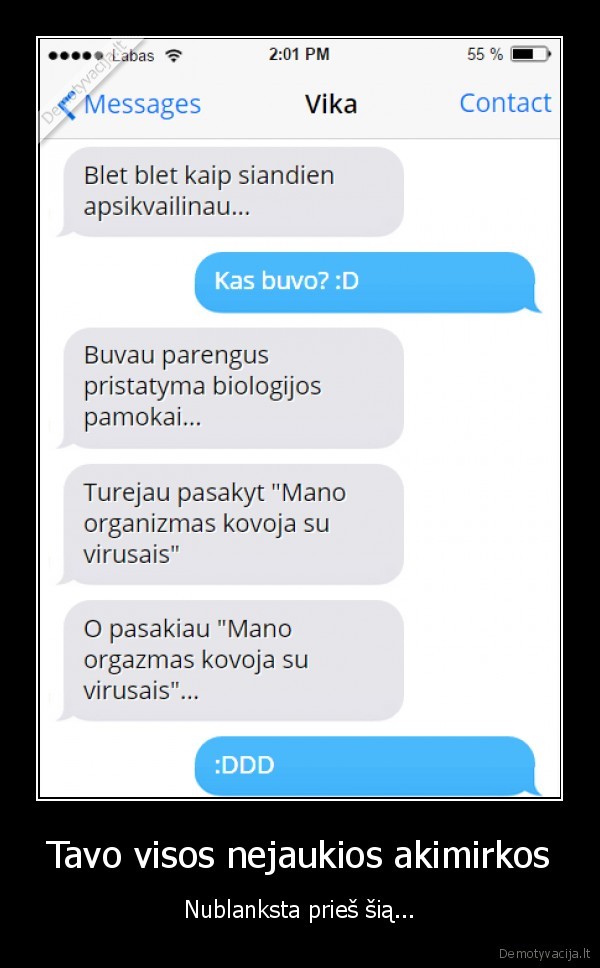 Tavo visos nejaukios akimirkos - Nublanksta prieš šią.... 