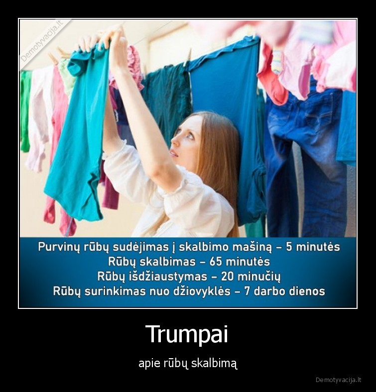 Trumpai - apie rūbų skalbimą. 