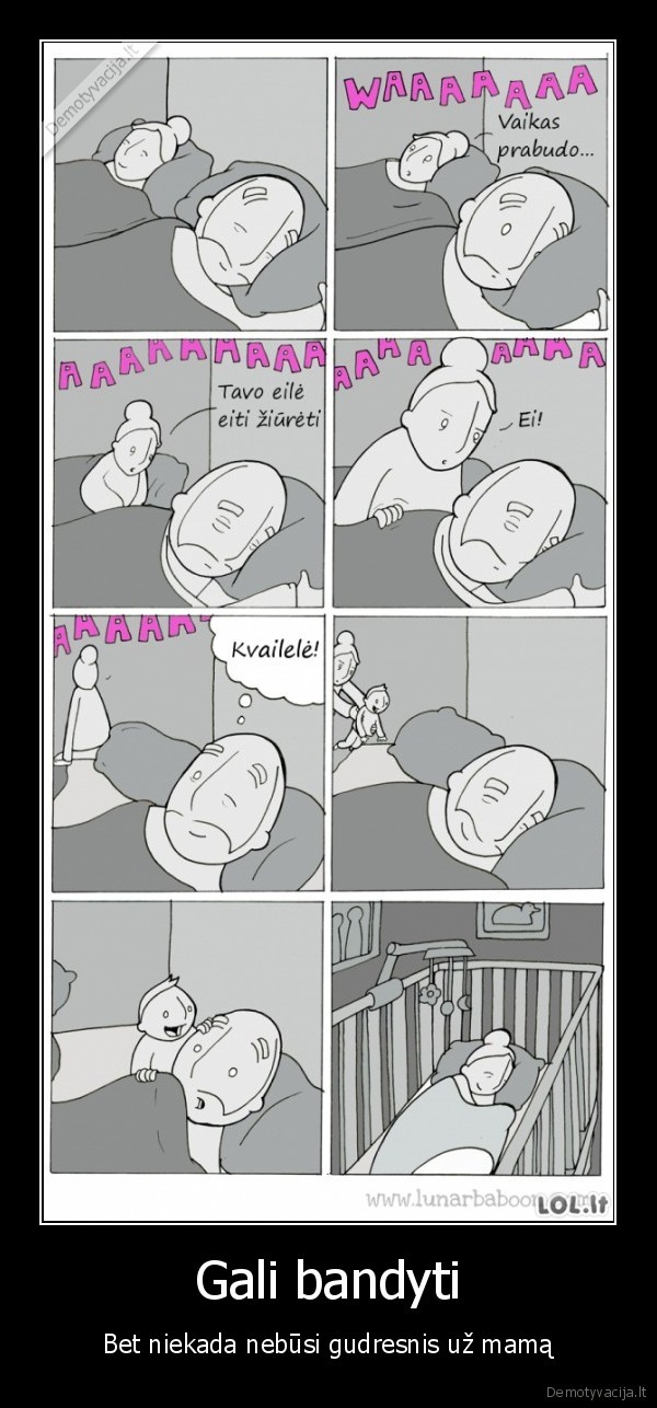 Gali bandyti - Bet niekada nebūsi gudresnis už mamą. 