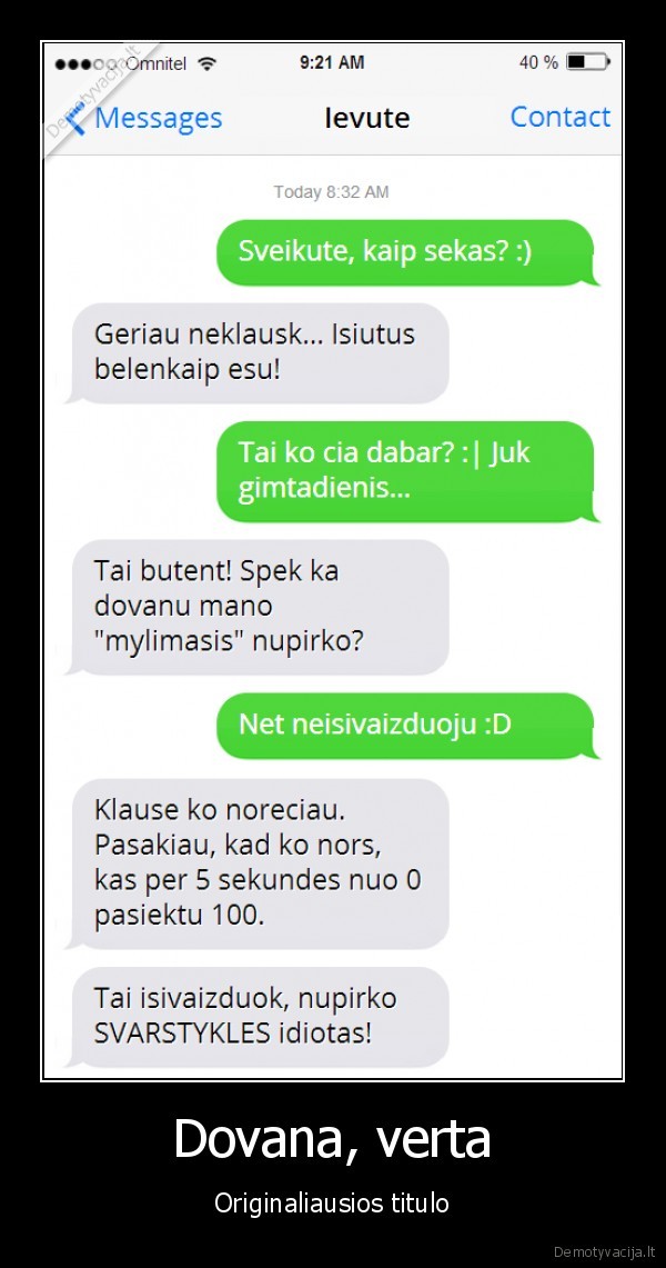 Dovana, verta - Originaliausios titulo. 