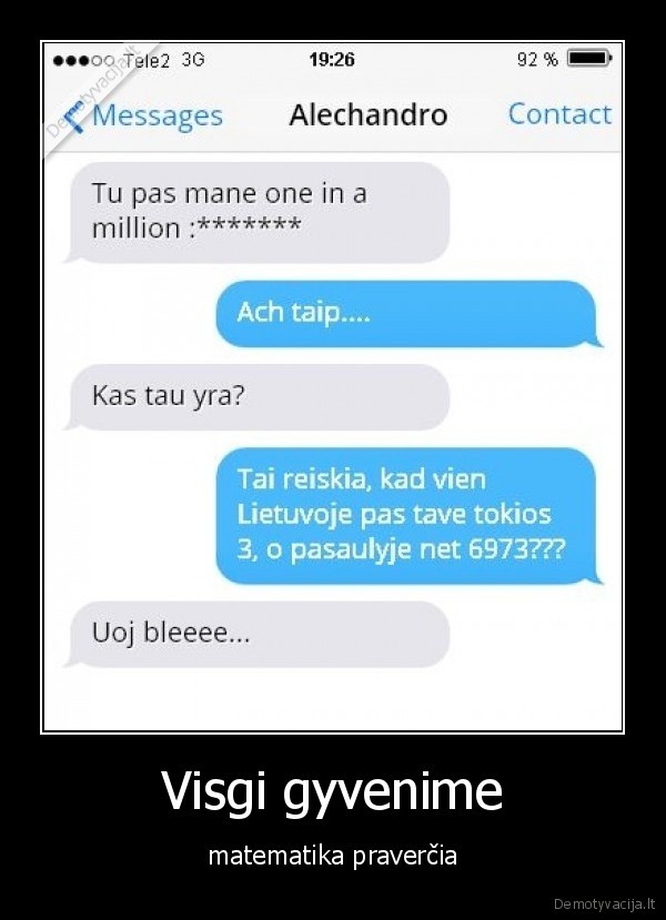 Visgi gyvenime - matematika praverčia. 