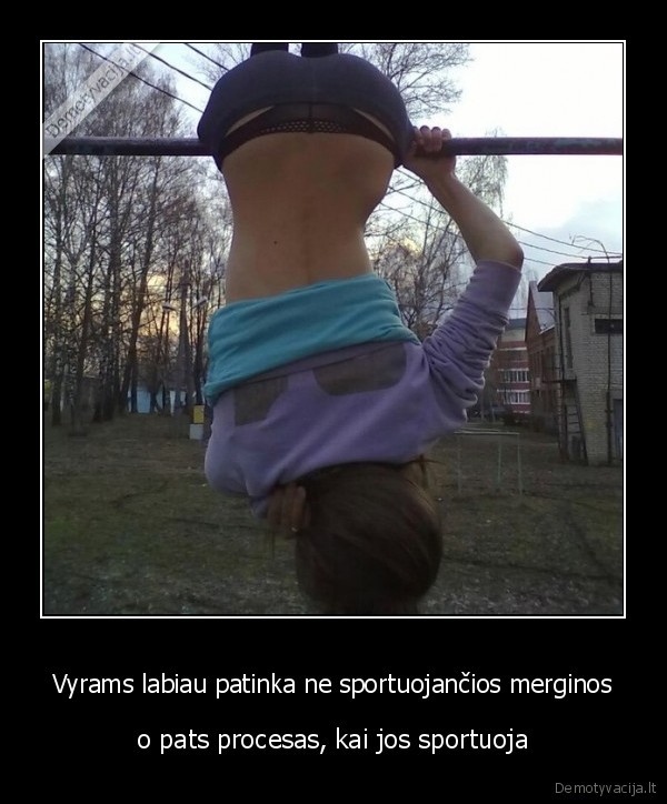 Vyrams labiau patinka ne sportuojančios merginos - o pats procesas, kai jos sportuoja. 
