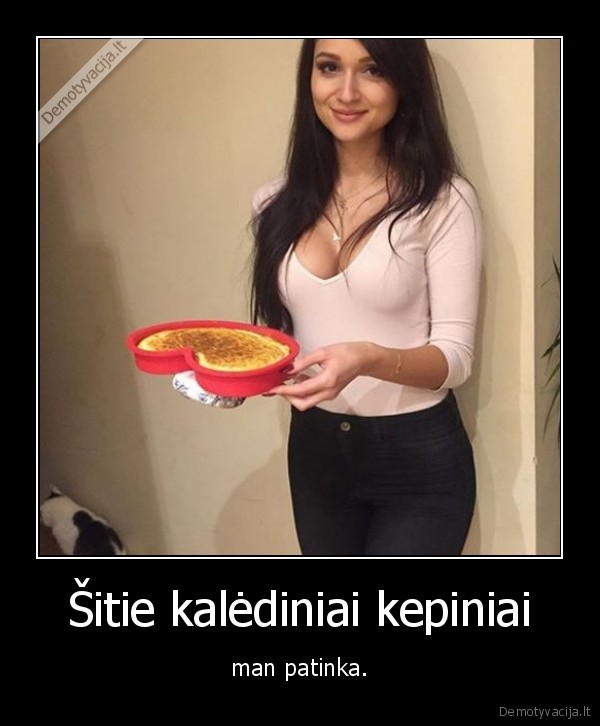 Šitie kalėdiniai kepiniai - man patinka.. 