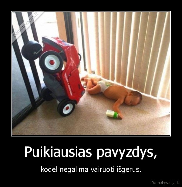 Puikiausias pavyzdys, - kodėl negalima vairuoti išgėrus.. 