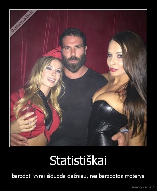 Statistiškai - barzdoti vyrai išduoda dažniau, nei barzdotos moterys. 