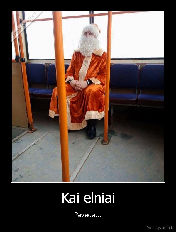 Kai elniai - Paveda.... 