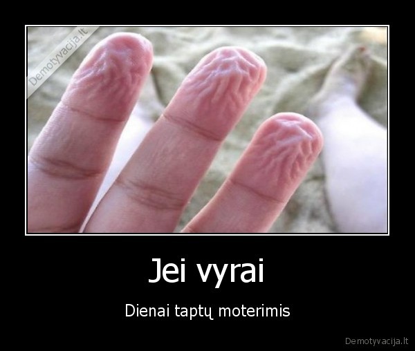 Jei vyrai - Dienai taptų moterimis. 