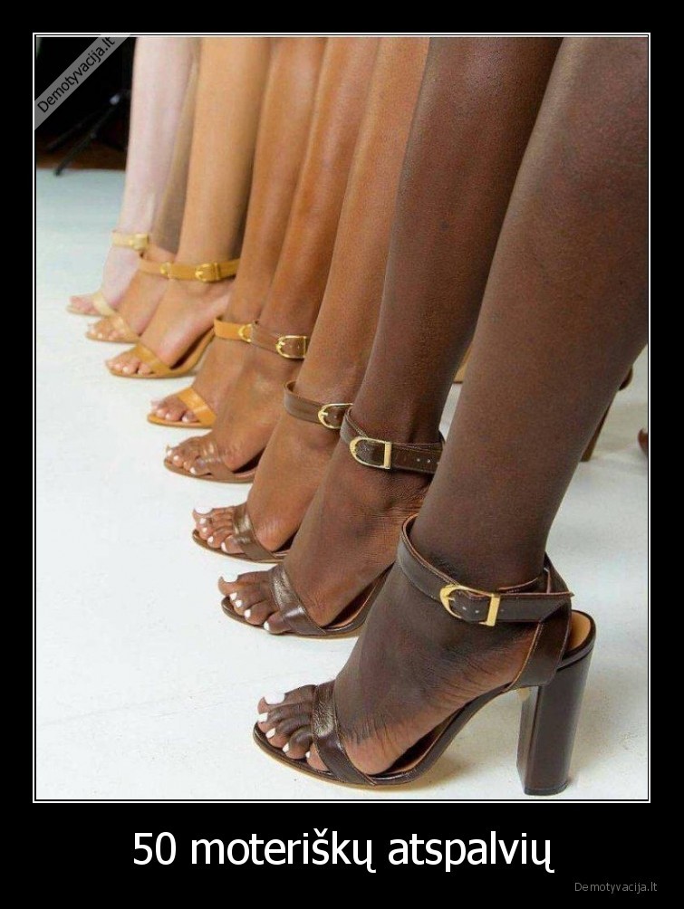 50 moteriškų atspalvių. 