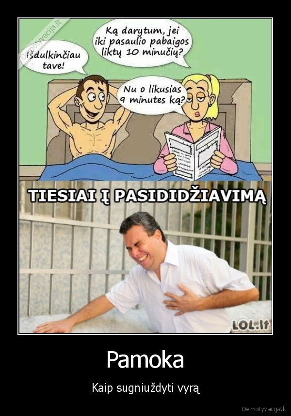 Pamoka - Kaip sugniuždyti vyrą. 