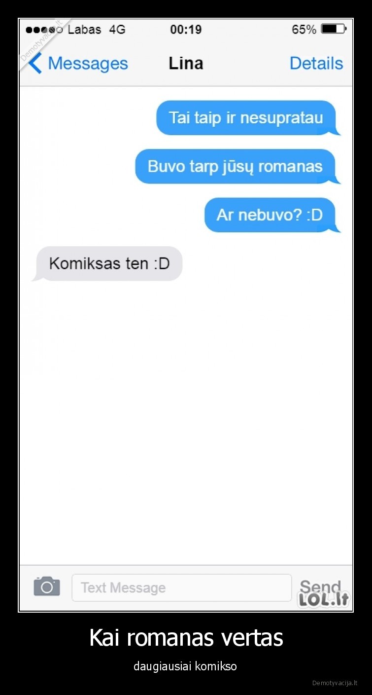 Kai romanas vertas - daugiausiai komikso. 