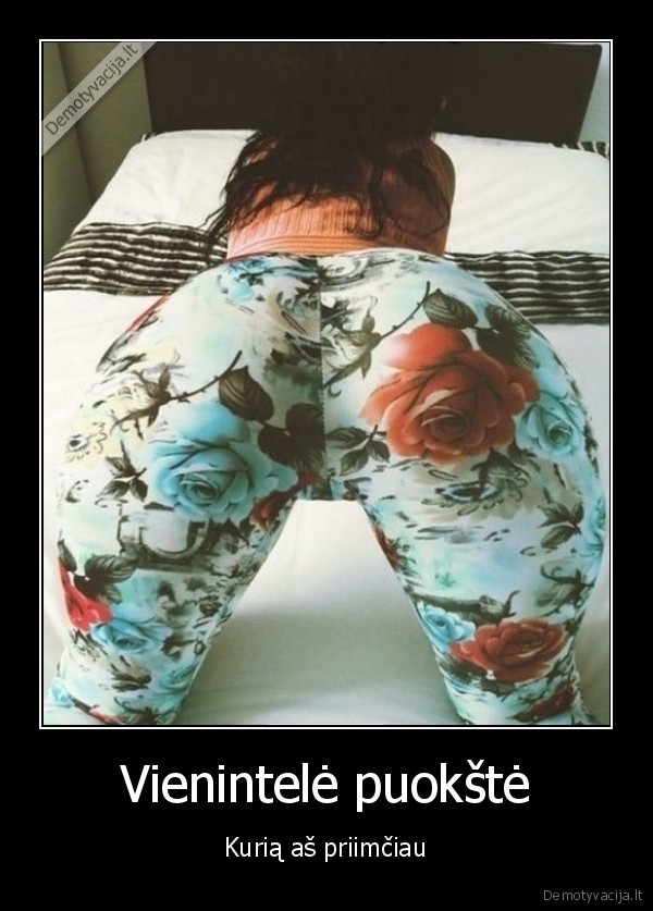 Vienintelė puokštė - Kurią aš priimčiau. 