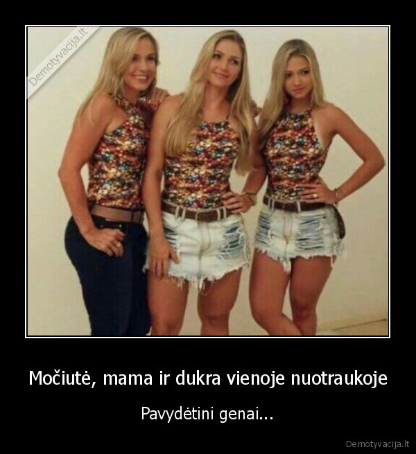 Močiutė, mama ir dukra vienoje nuotraukoje - Pavydėtini genai.... 