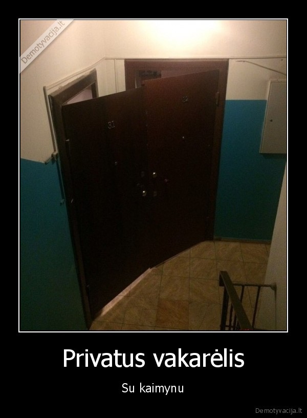 Privatus vakarėlis - Su kaimynu. 