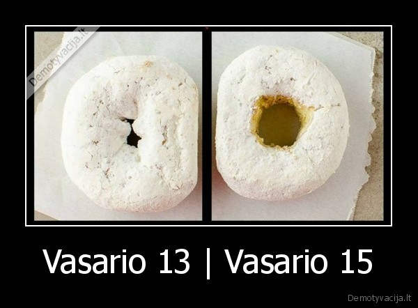 Vasario 13 | Vasario 15. 