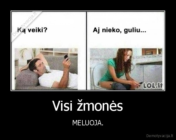 Visi žmonės - MELUOJA.. 