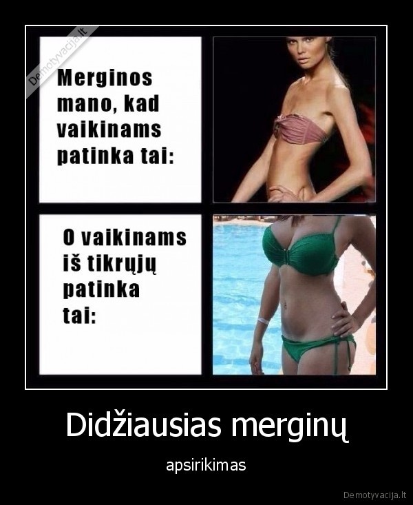 Didžiausias merginų - apsirikimas. 