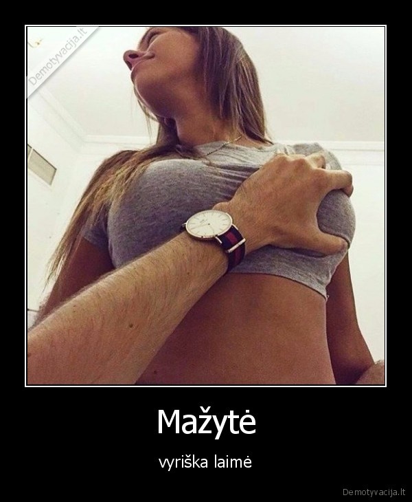 Mažytė - vyriška laimė. 