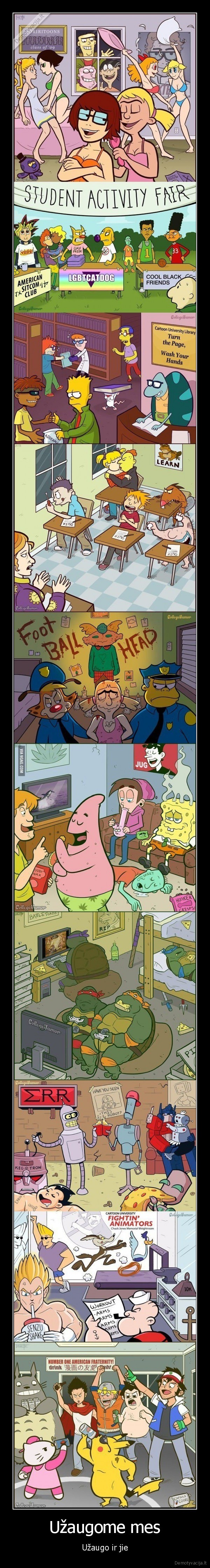 Užaugome mes - Užaugo ir jie. 