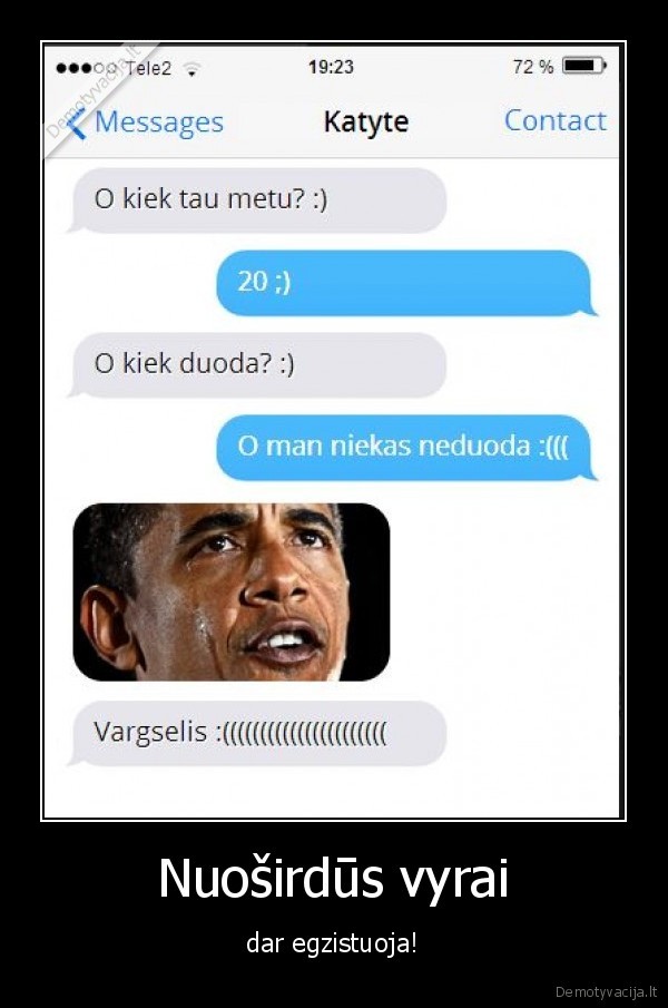 Nuoširdūs vyrai - dar egzistuoja!. 